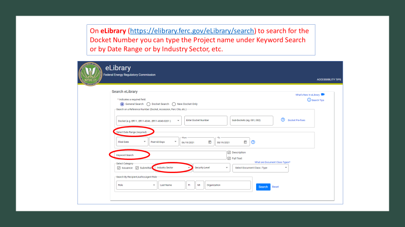 On eLibrary you can search for the Docket Number by searching by project name under “Keyword Search” or by Date Range or by Industry Sector, etc.